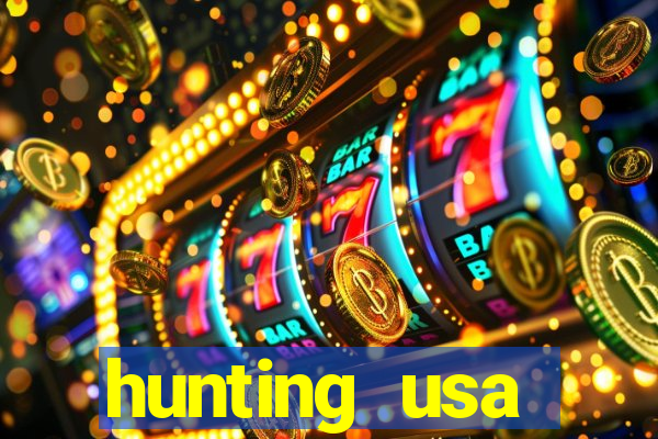 hunting usa dinheiro infinito